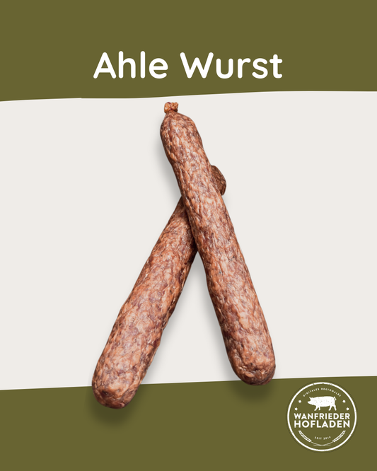 Ahle Wurst vom Weideschwein – Traditionell gereift