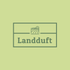 Landduft - Startseite