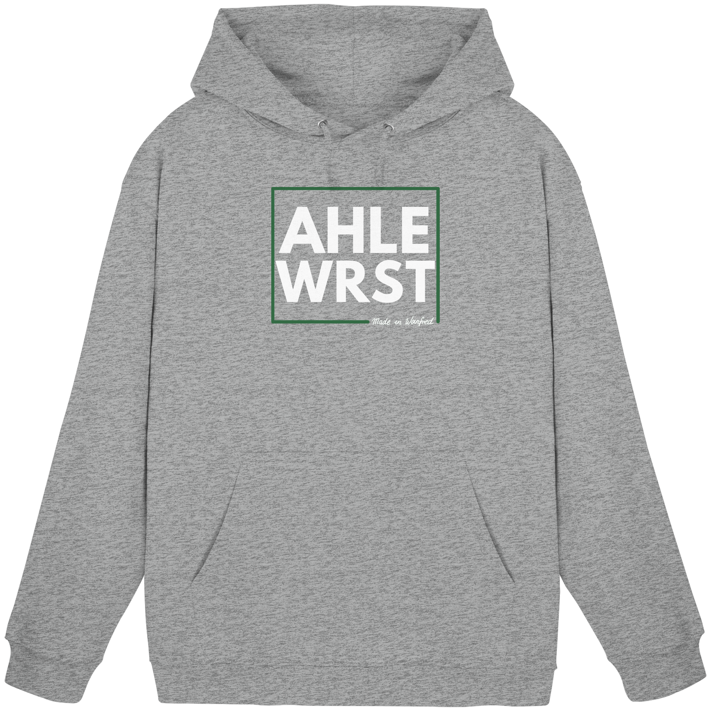 AHLE WRST - Made in Wanfried - Unisex Hoodie