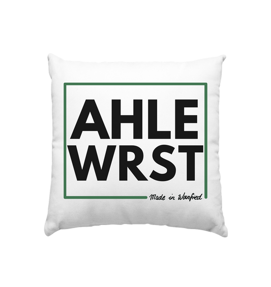 AHLE WRST - Made in Wanfried - Kissen 40x40cm